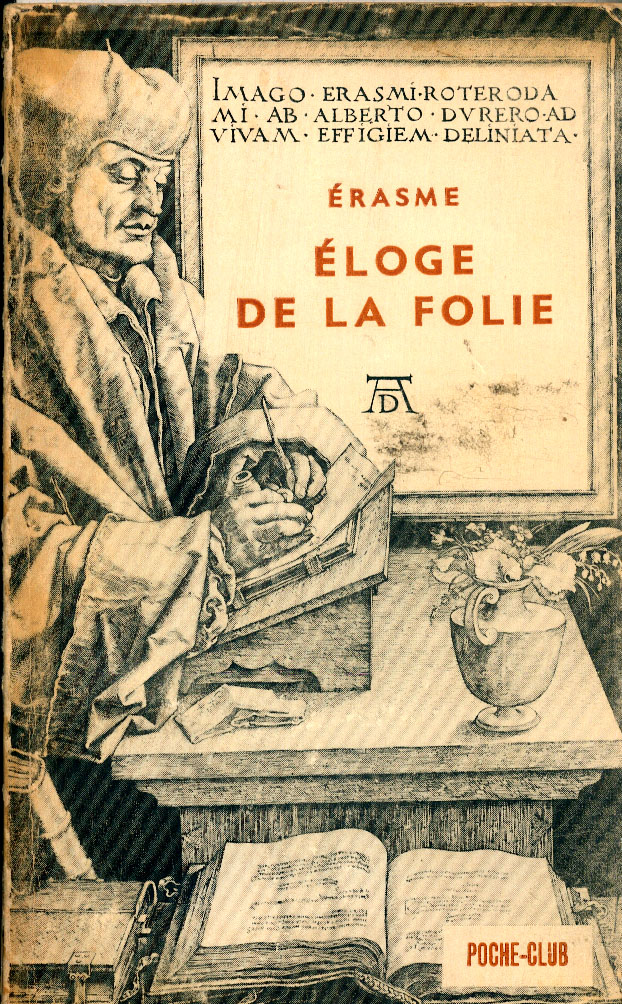 &Eacute;loge de la Folie par &Eacute;rasme