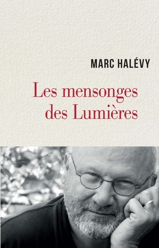 Les mensonges des Lumières par Marc Halévy
